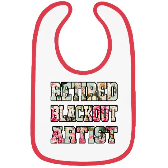 Retired Blackout Artist Roses Recovery Sobriety Bibs