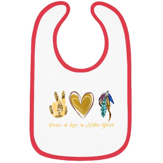 Peace Love Native American Indian Pride Indigenous Bibs
