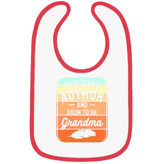Published Author And Soon To Be Grandma 1 Bibs