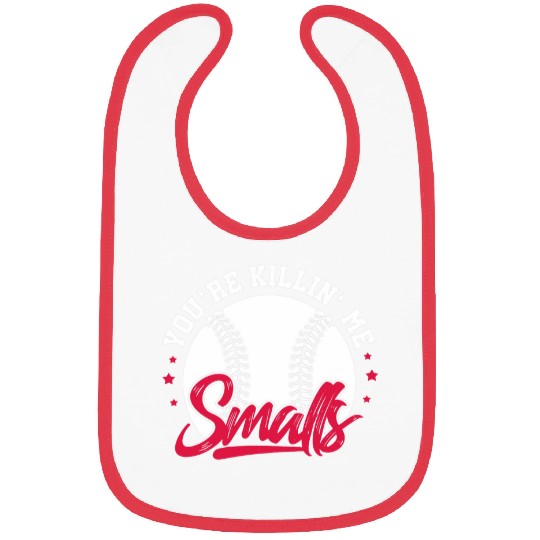 Youre Killin Me Smalls Softball Player Bibs