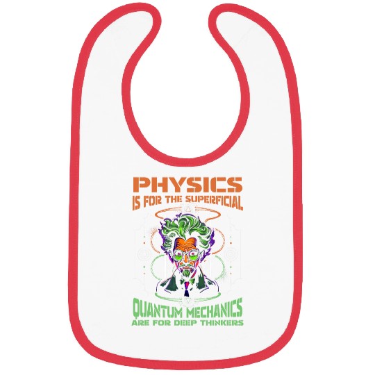 Physicist Cool Science Scientist Quantum Physics Bibs