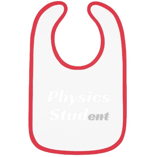 Physicist Physics Stud Physics Student Bibs