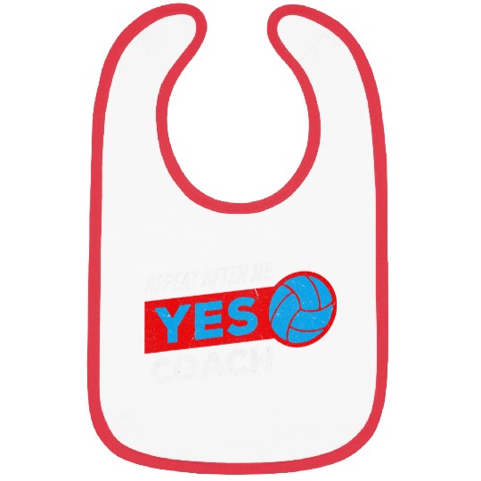 Volleyball Coachs Gift for Training Repeat after me Yes Coach Bibs