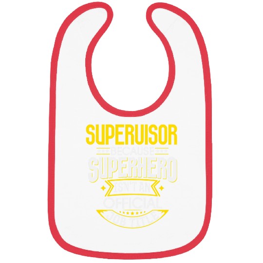 Supervisor Idea Funny Superhero Job Supervisor Bibs