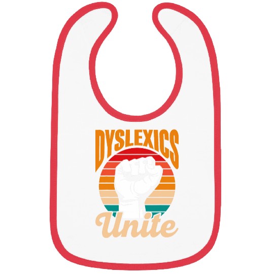 Dyslexics Unite Awareness Speech Therapy Dyslexic Dyslexia Bibs