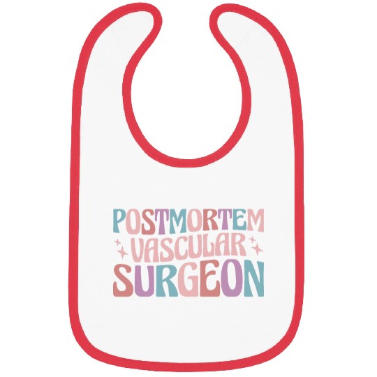 Mortician Postmortem Vascular Surgeon 3 Bibs