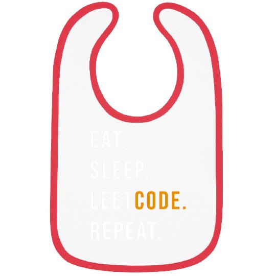 Eat Sleep Leetcode repeat Funny programmer Bibs