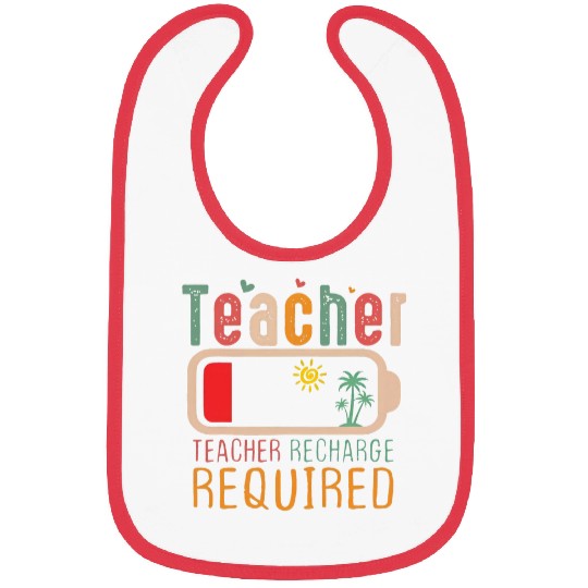 Teacher Summer Recharge Required Gift for Teacher Bibs
