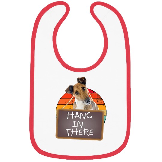 Hang In There Fox Terrier Smooth Bibs