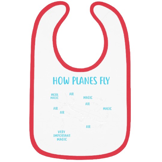 How Planes Fly Funny Aviation Engineer Pilot Airplane Bibs