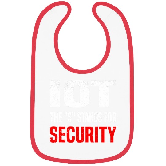 IOT The S Stands For Security Data Scientist SQL Developer 5 Bibs