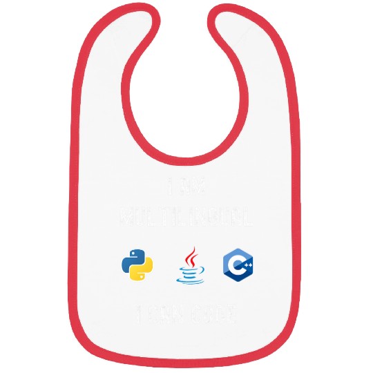 Funny Nerdy I am Multilingual I Code Computer Programmer Bibs