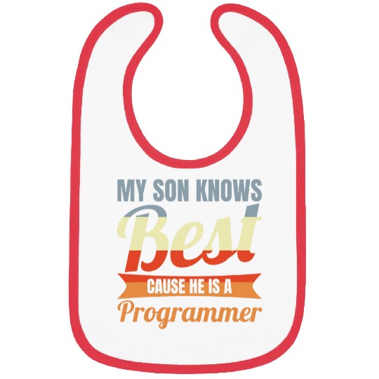My Son Knows He Is A Programmer Computer Scientist 2 Bibs