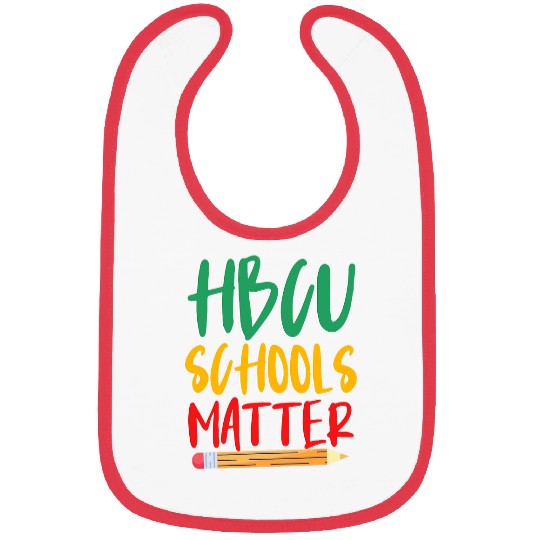 HBCU College Student HBCU Schools Matter Bibs