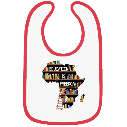 Education Is freesdom African Black History Month Africa Map Bibs