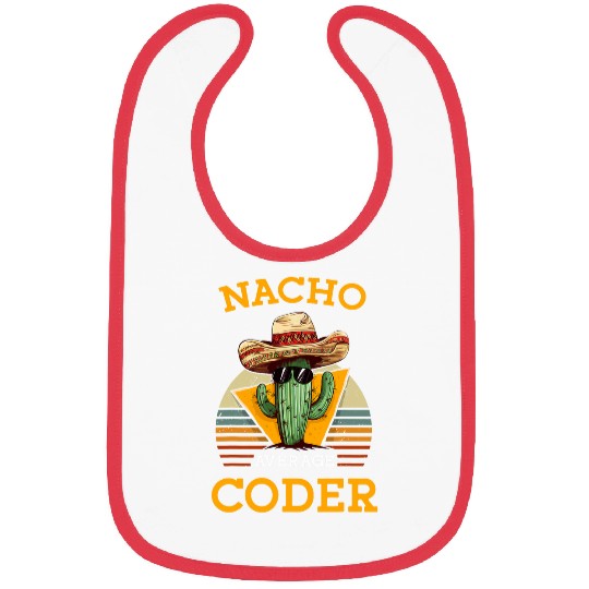 Nacho Average Coder Mexican Software Programmer Funny Joke 1 Bibs
