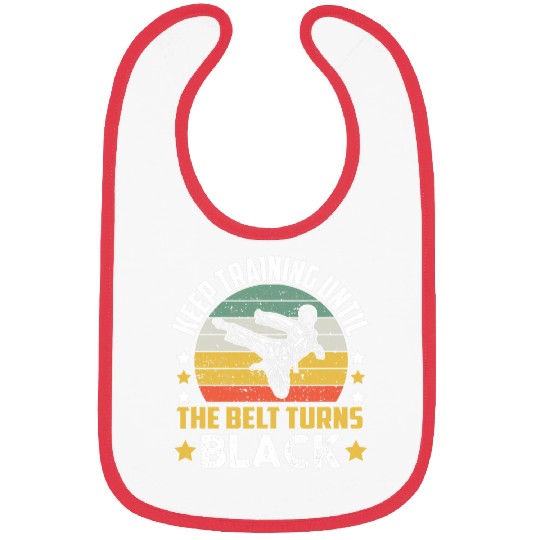 Continue training until the belt turns black Karate Bibs