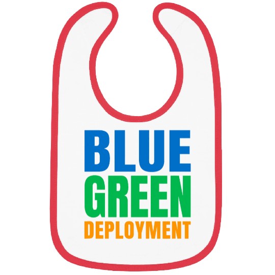 Blue Green Deployment DevOps Engineer Developer Programmer Bibs