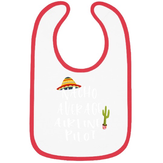 Nacho Average Airline Pilot Bibs