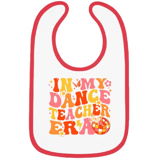 In My Dance Teacher Era Cute Back To School Dance Instructor Bibs