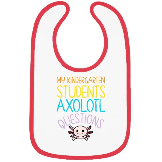 Kindergarten Teacher Appreciation Axolotls Questions Rainbow Bibs
