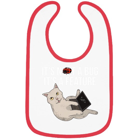 Its Not A Bug Its A Feature Programmer Bibs