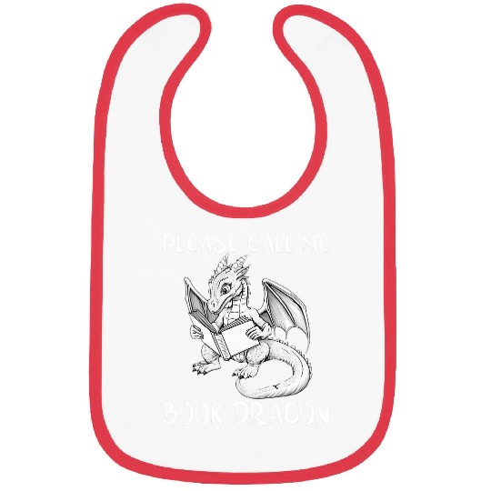 Call Me Book Dragon Lover Nerd Bookworm Literature Reader Bibs