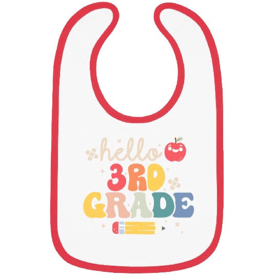 Hello 3rd Third Grade Back to School Teachers Student Bibs