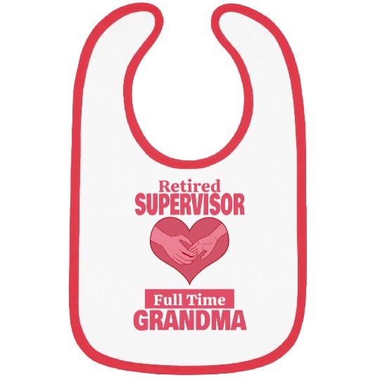 Retired Supervisor Grandma Retirement Bibs