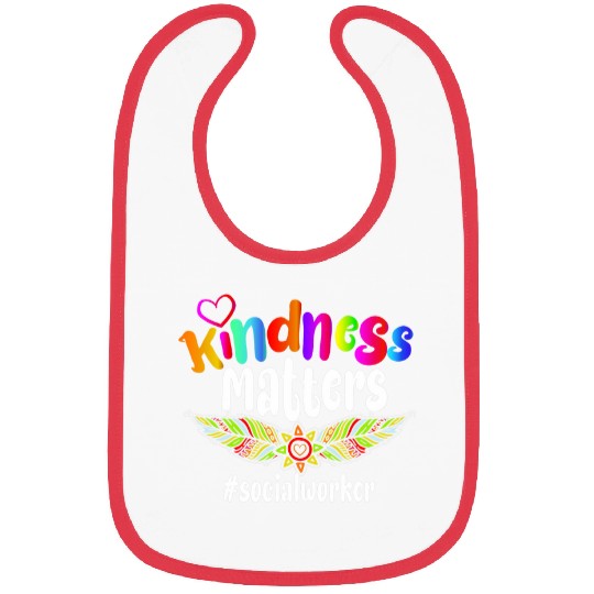 Kindness Matters Social Worker Gift Bibs
