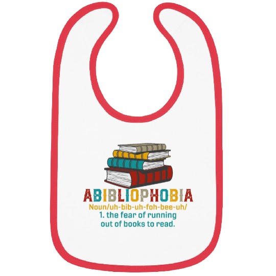 Abibliophobia Reading Bookworm Book Nerd Lover Reader Fun Bibs