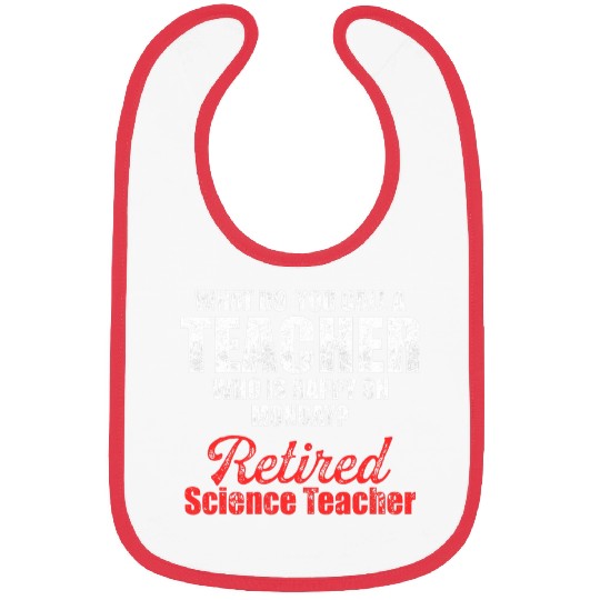 Retired Science Teacher Monday School Retirement Bibs