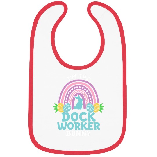 Happy Easter Day Im the Dock Worker Bunny Bibs