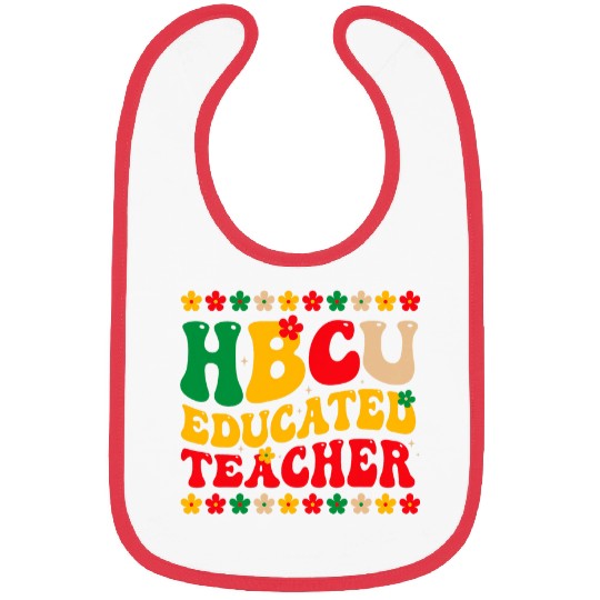 HBCU Educated Teacher Historical Black College Graduate 1 Bibs