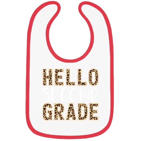 Hello Second Grade Teacher Student 2nd grade Leopard Print Bibs