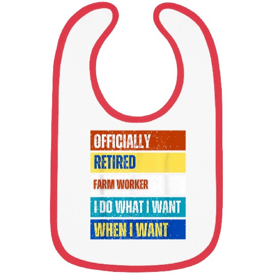 Retired Farm Worker Retirement Funny Retired Farm Worker Bibs