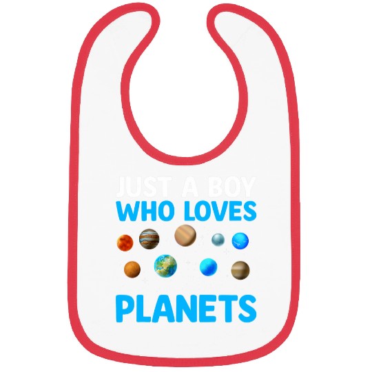 Just A Boy Who Loves Planets I Astronomy Bibs