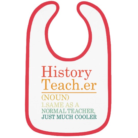 History Teacher Definition Funny Back to School First Day Bibs
