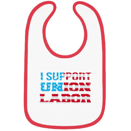 I Support Union Labor USA Flag Union Supporter US Labor Day Bibs