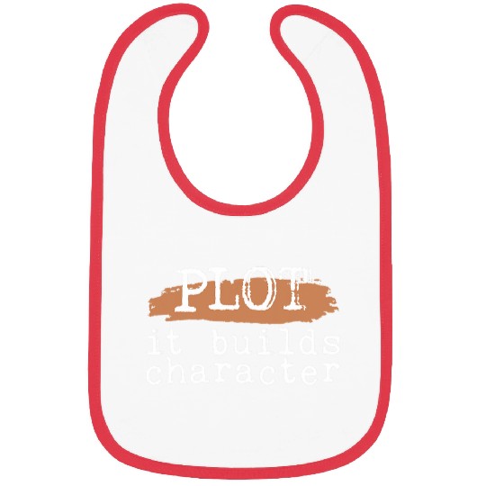 Plot It Builds Character 38 Bibs