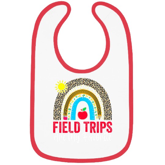 Field Trips Are My Favorite School Field Trip Day Rainbow Bibs