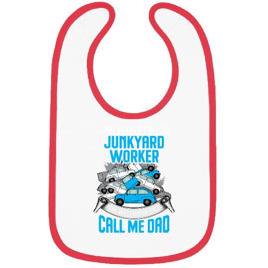 Scrapyard Important call me dad Junkyard Worker Bibs