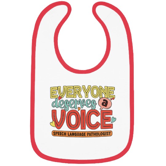 Speech Language Pathologist Deserves A Voice SLP Therapist Bibs