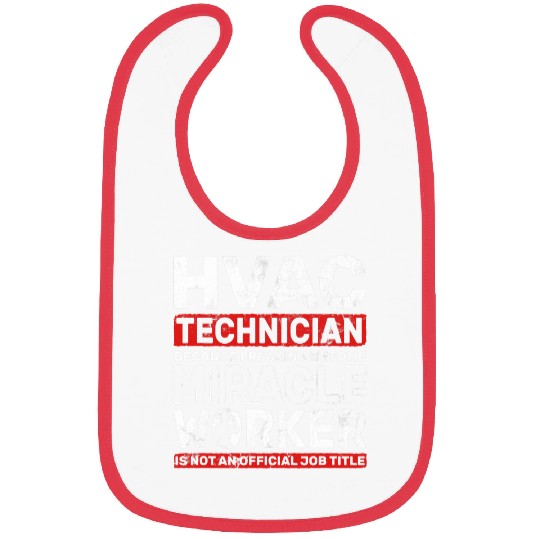 HVAC Technician Awesome Miracle Worker Ventilation HVAC 1 Bibs