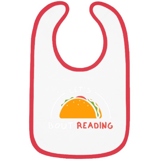 Lets Taco Bout Reading for Book Lover Reading Teacher 2 Bibs