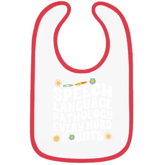 Speech Language Pathology Every Words Counts Speech Therapy Bibs