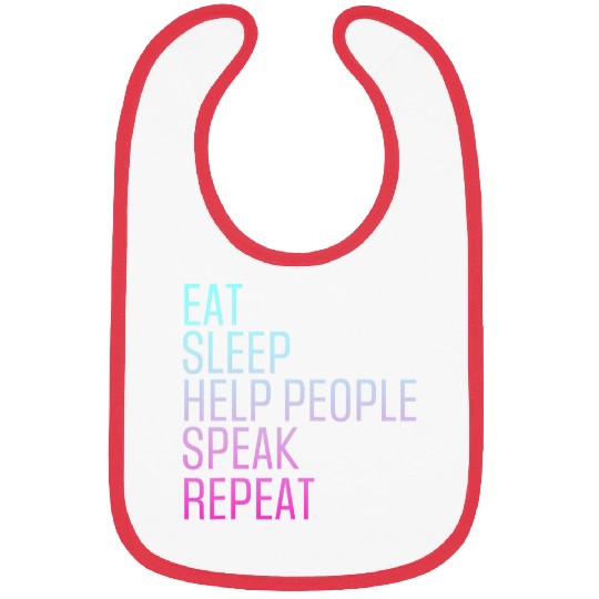 Speech Therapy Eat Sleep Help People Speak Speech Pathology Bibs
