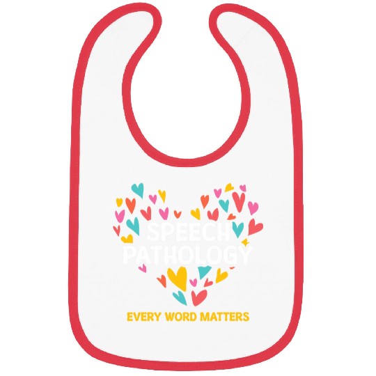 Speech Pathology Every Word Matters Speech Therapy Bibs