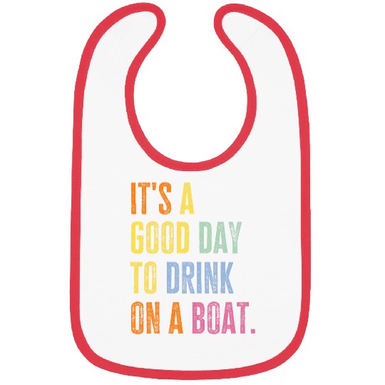 Funny Cruise Ship Vacation Drink On A Boat Boating Party Bibs