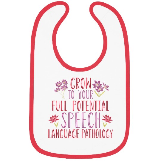 Speech Pathology Grow To Your Full Potential Speech Therapy Bibs